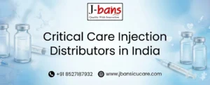 Critical care injection Distributors in india