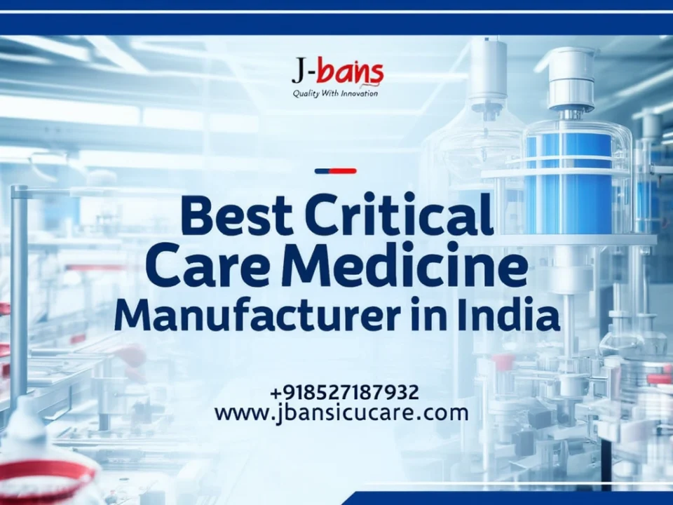 Best Critical Care Medicine Manufacturer in India