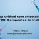 Top Critical Care Injectable PCD Companies in India