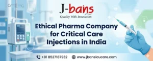 Ethical Pharma Company for Critical Care Injections in India