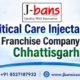 Critical Care Injectables Franchise Company in Chhattisgarh
